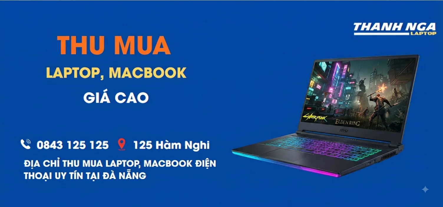 Thu mua Laptop, Macbook, Điện thoại giá cao